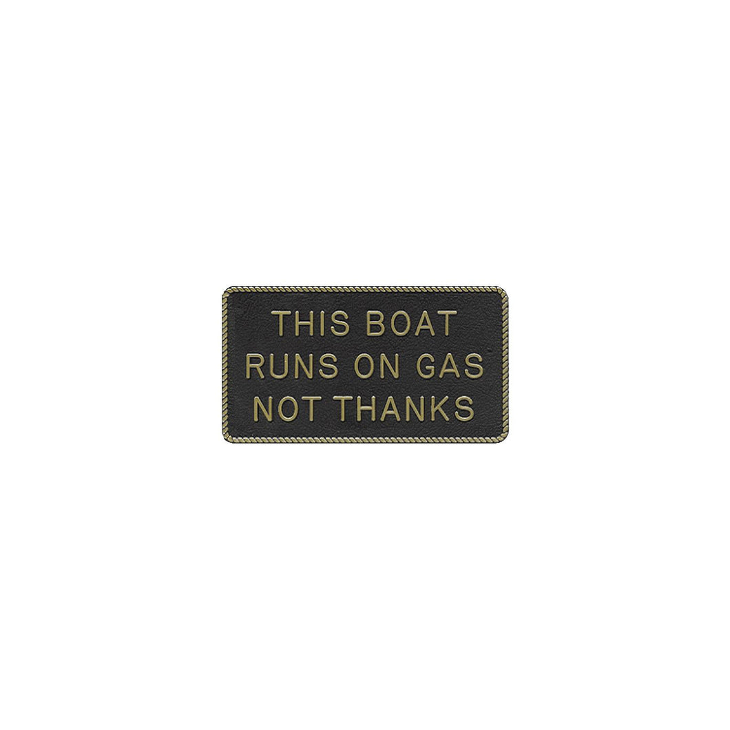 FP067 BERNARD THIS BOAT RUNS ON GAS NOT THANKS/Drawer #643 CHECK SIGN -Modern Boat Sales & Service